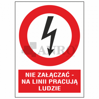Nie_zalaczac_-_na_linii_pracuja_ludzie