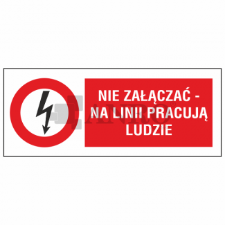 Nie_zalaczac_-_na_linii_pracuja_ludzie_0