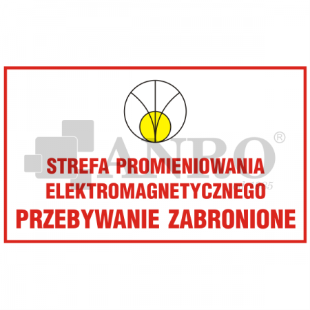 Strefa_promieniowania_elektromagnetycznego_Przebywanie_Zabronione