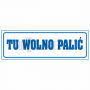 Tu_wolno_palic