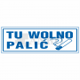 Tu_wolno_palic_0