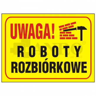 Uwaga_Roboty_rozbiorkowe