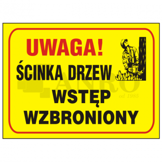 Uwaga_cinka_drzew_wstep_wzbroniony