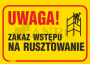 Uwaga_zakaz_wstepu_na_rusztowanie