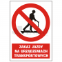 Zakaz_jazdy_na_urzadzeniach_transportowych_0